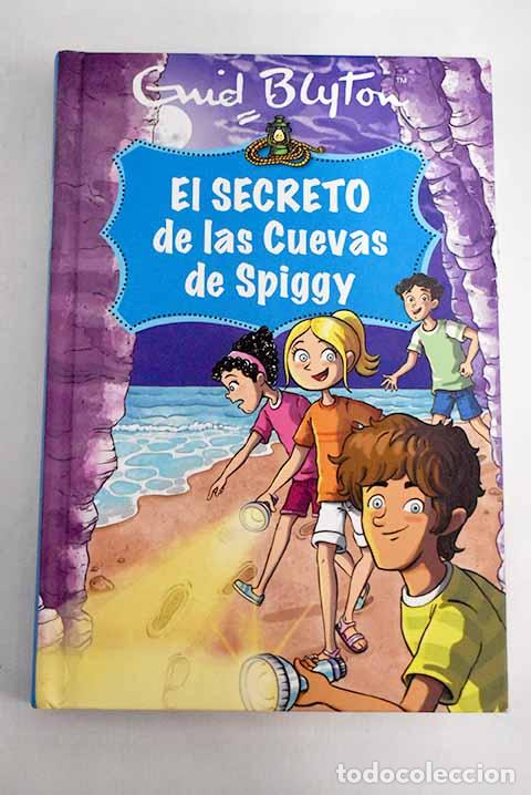 Libros: El secreto de las cuevas de Spiggy.- Blyton, Enid