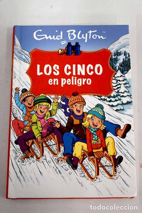 Libros: Los cinco en peligro.- Blyton, Enid