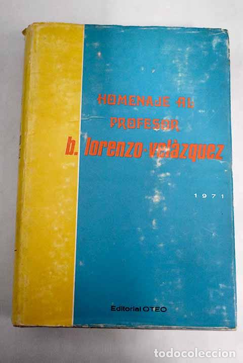 Libros: Libro homenaje al Prof. B. Lorenzo-Velazquez