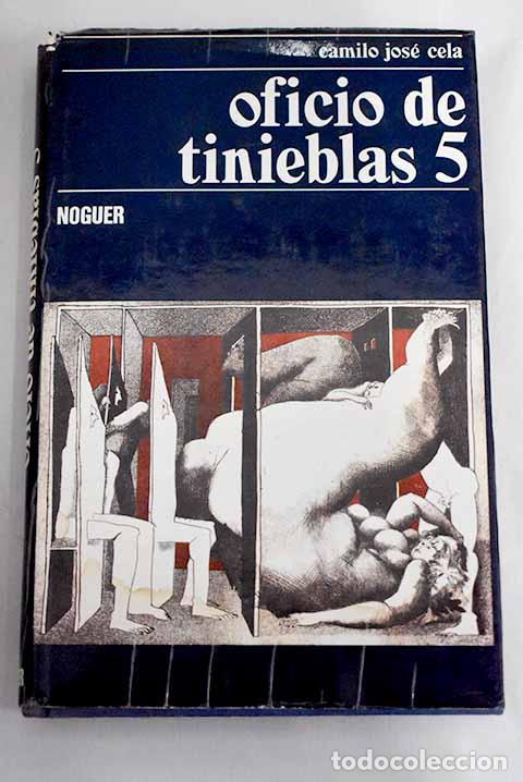 Libros: Oficio de tinieblas 5.- Cela, Camilo Jos&eacute;