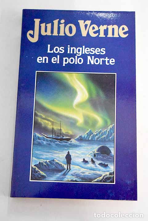 Libros: Los ingleses en el polo Norte.- Verne, Julio