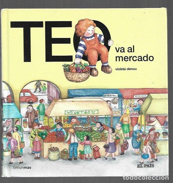 Libros: TEO VA AL MERCADO - DENOU, VIOLETA - Foto 1