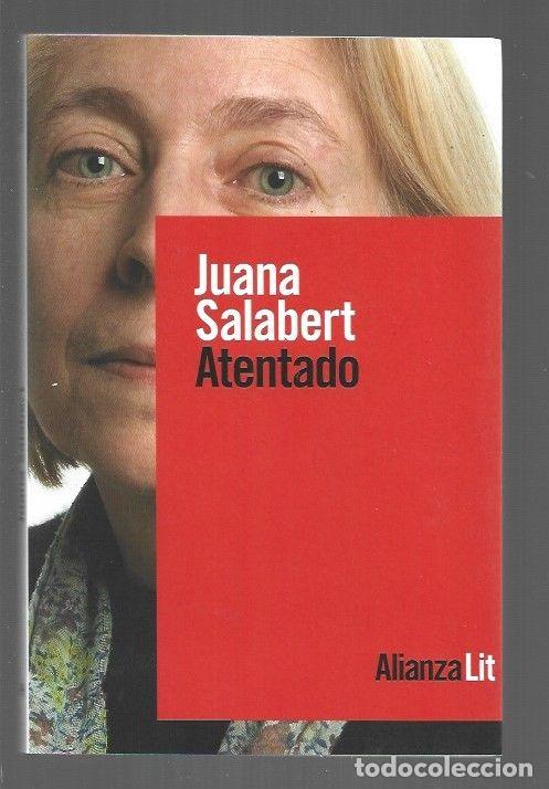Libros: ATENTADO - SALABERT, JUANA - Foto 1