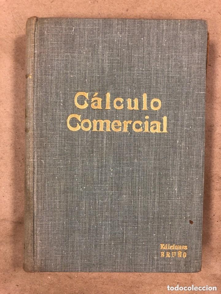 Libros: C&aacute;lculo Comercial - Ediciones Bru&ntilde;o 1958 - Foto 1