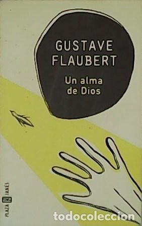 Libros: Un Alma de Dios - Flaubert, Gustave - Foto 1