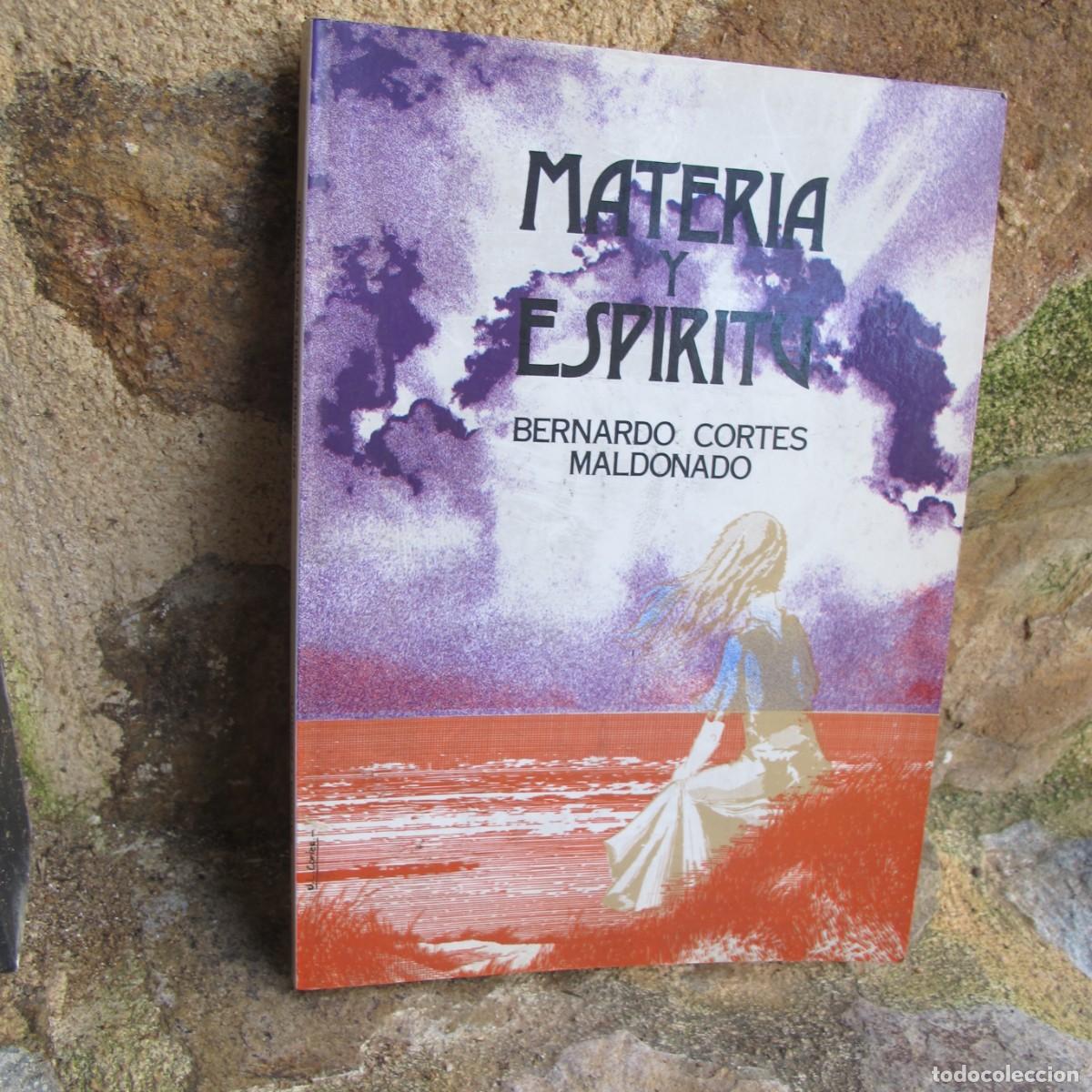 Libros: MATERIA Y ESPIRITU. BERNARDO CORTES MALDONADO - Foto 1