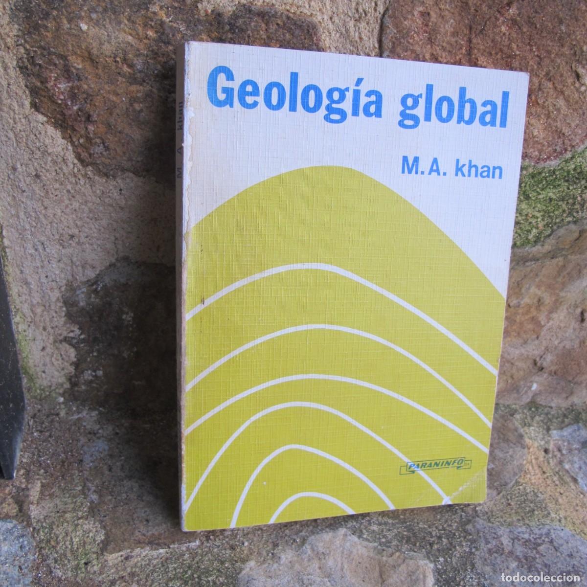 B&uuml;cher: GEOLOGIA GLOBAL. M.A. KHAN