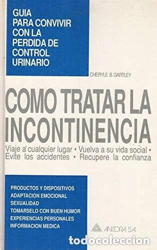 Libros: C&oacute;mo tratar la incontinencia - ANCORA - Foto 1