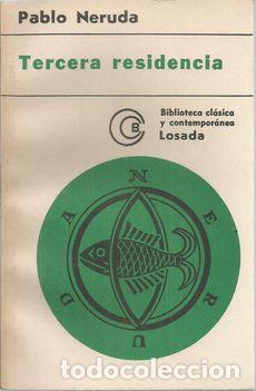 Libros: TERCERA RESIDENCIA - NERUDA, PABLO - Foto 1
