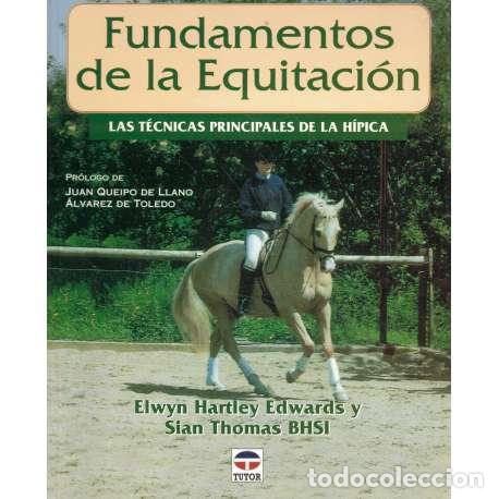 Libros: Fundamentos de la Equitaci&oacute;n - Elwyn Hartley Edwards / Sian Thomas BHSI - Foto 1