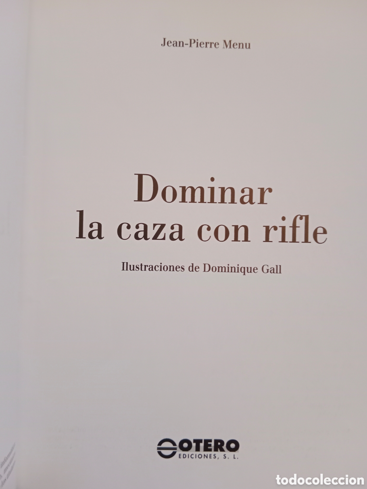 Libros: DOMINAR LA CAZA CON RIFLE , J.P. MENU , LIBRO BUSCADO - Foto 6