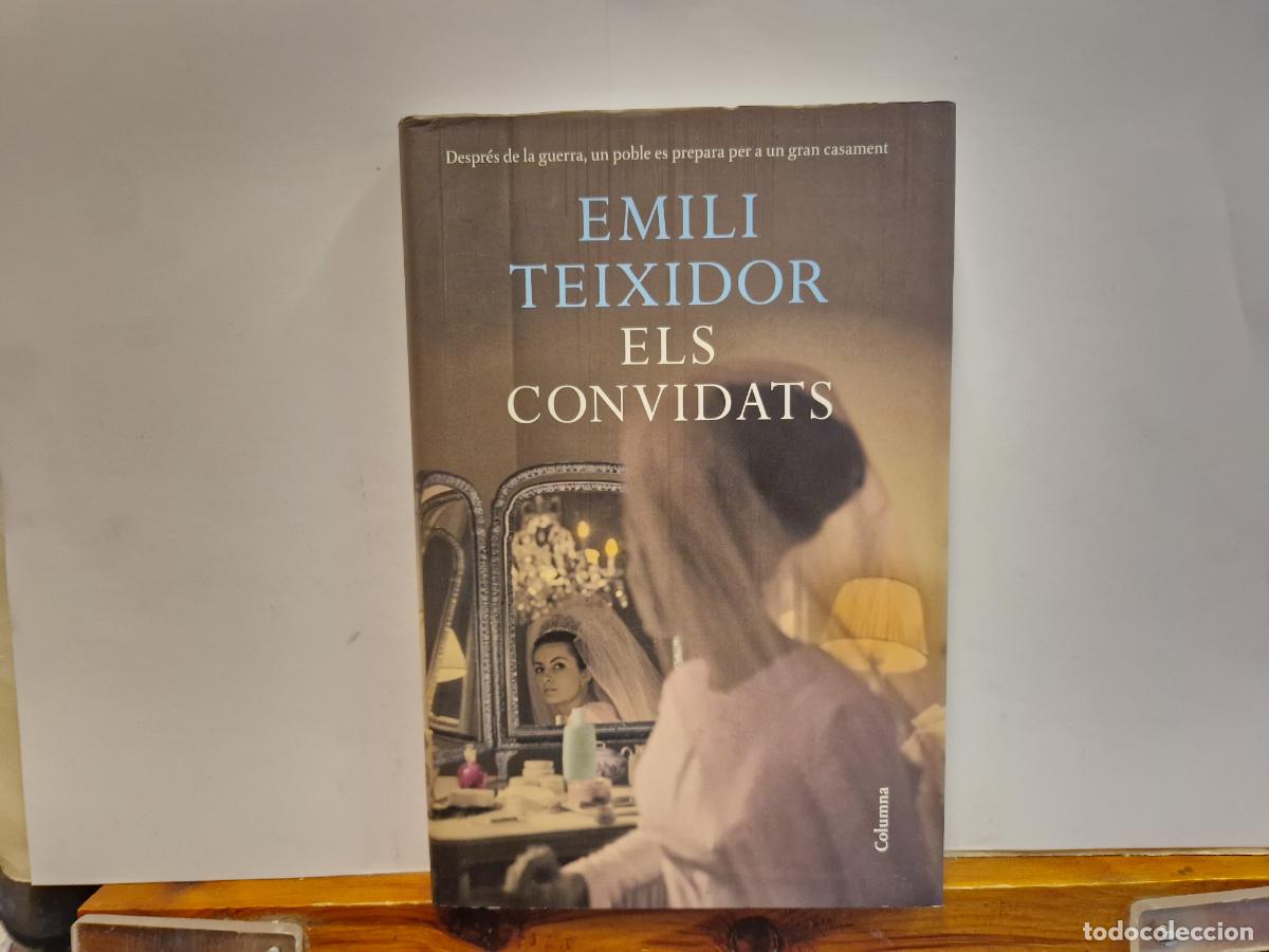 Libros: EMILI TEIXIDOR. ELS CONVIDATS. - Foto 1