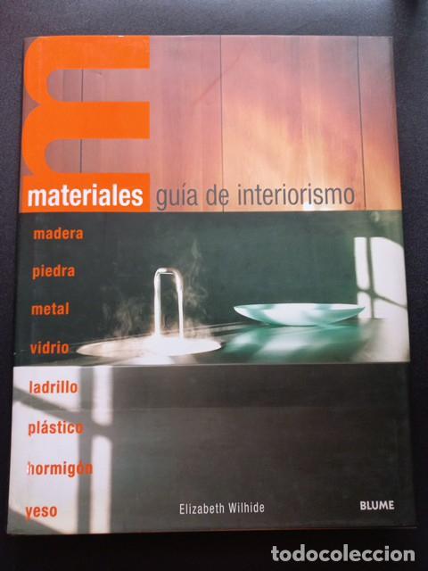 Libros: Elizabeth Wilhide - Materiales. Gu&iacute;a de interiorismo - Foto 1
