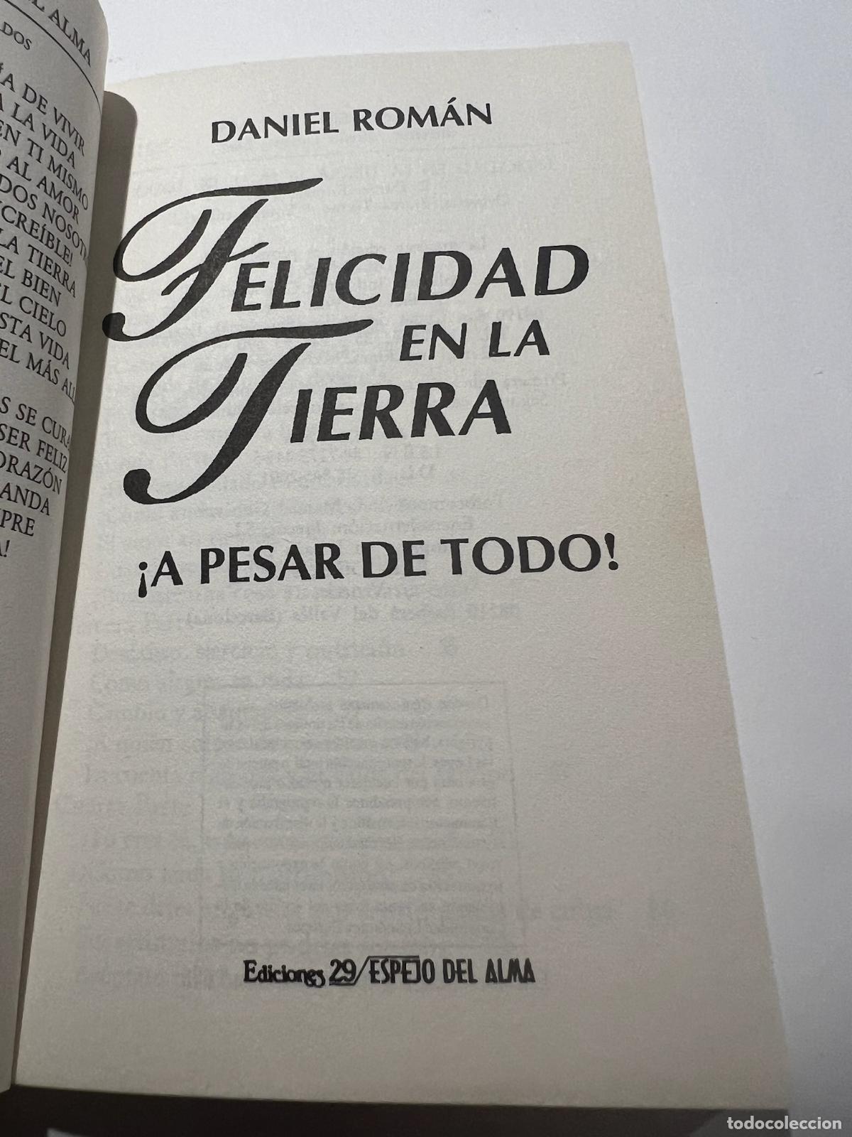 Libros: Felicidad en la tierra &iexcl;A pesar de todo! - Daniel roman - Foto 3