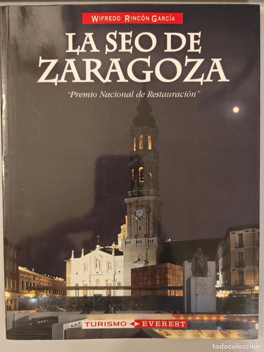 Libri di seconda mano: La Seo De Zaragoza. - Rinc&oacute;n Garc&iacute;a Wifredo. TDK986