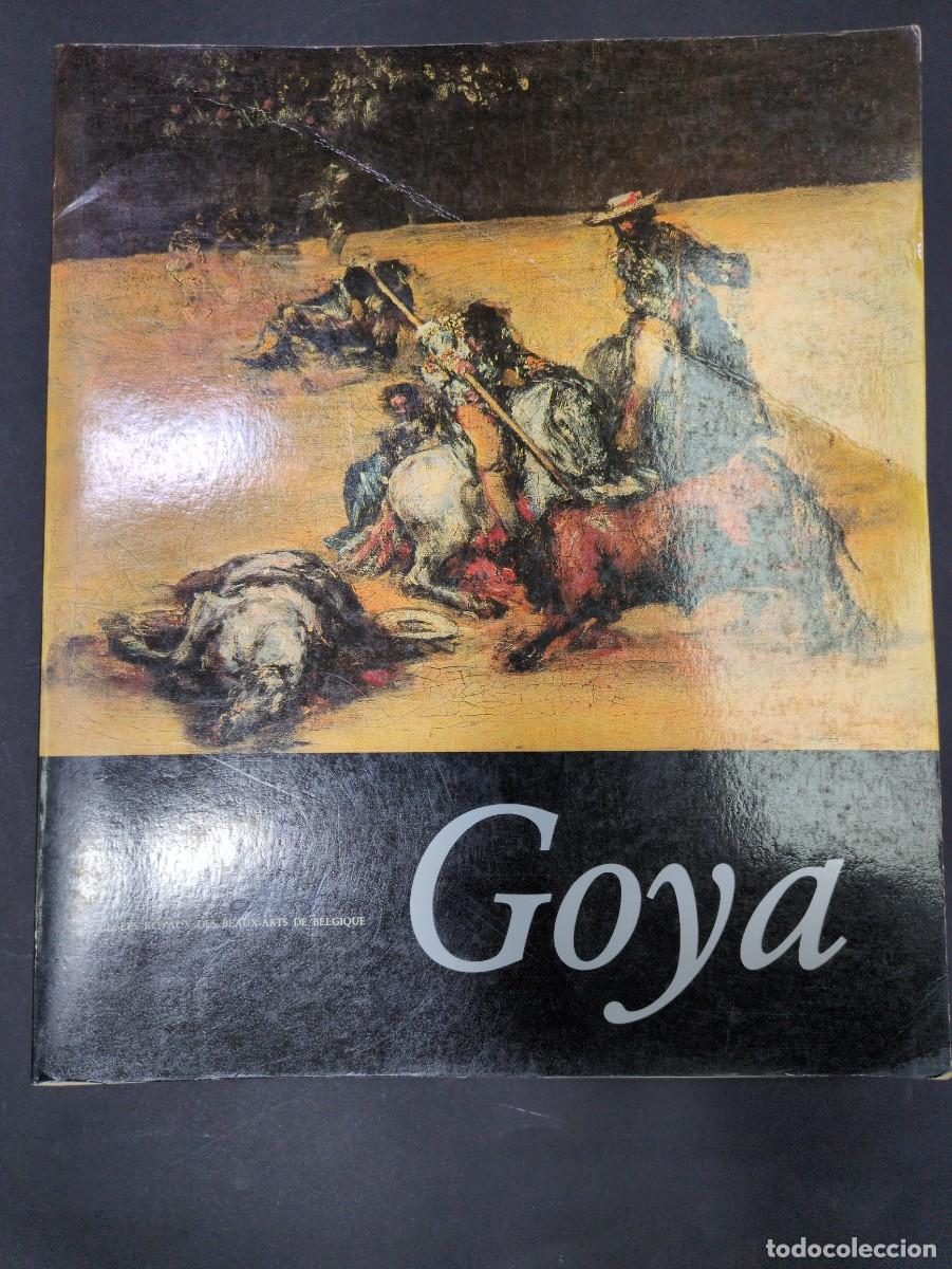 Livres: Goya, Europalia 85. Mus&eacute;es Royaux des Beaux-Arts de B&eacute;lgique - vvaa