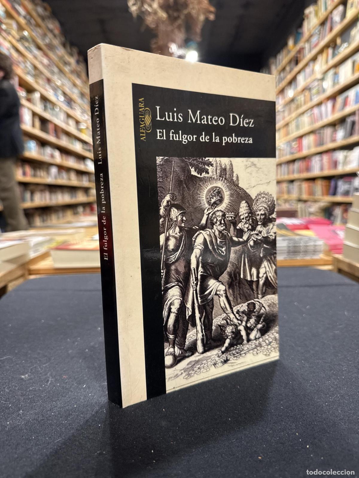 Libros: El fulgor de la pobreza - D&iacute;ez, Luis Mateo - Foto 1