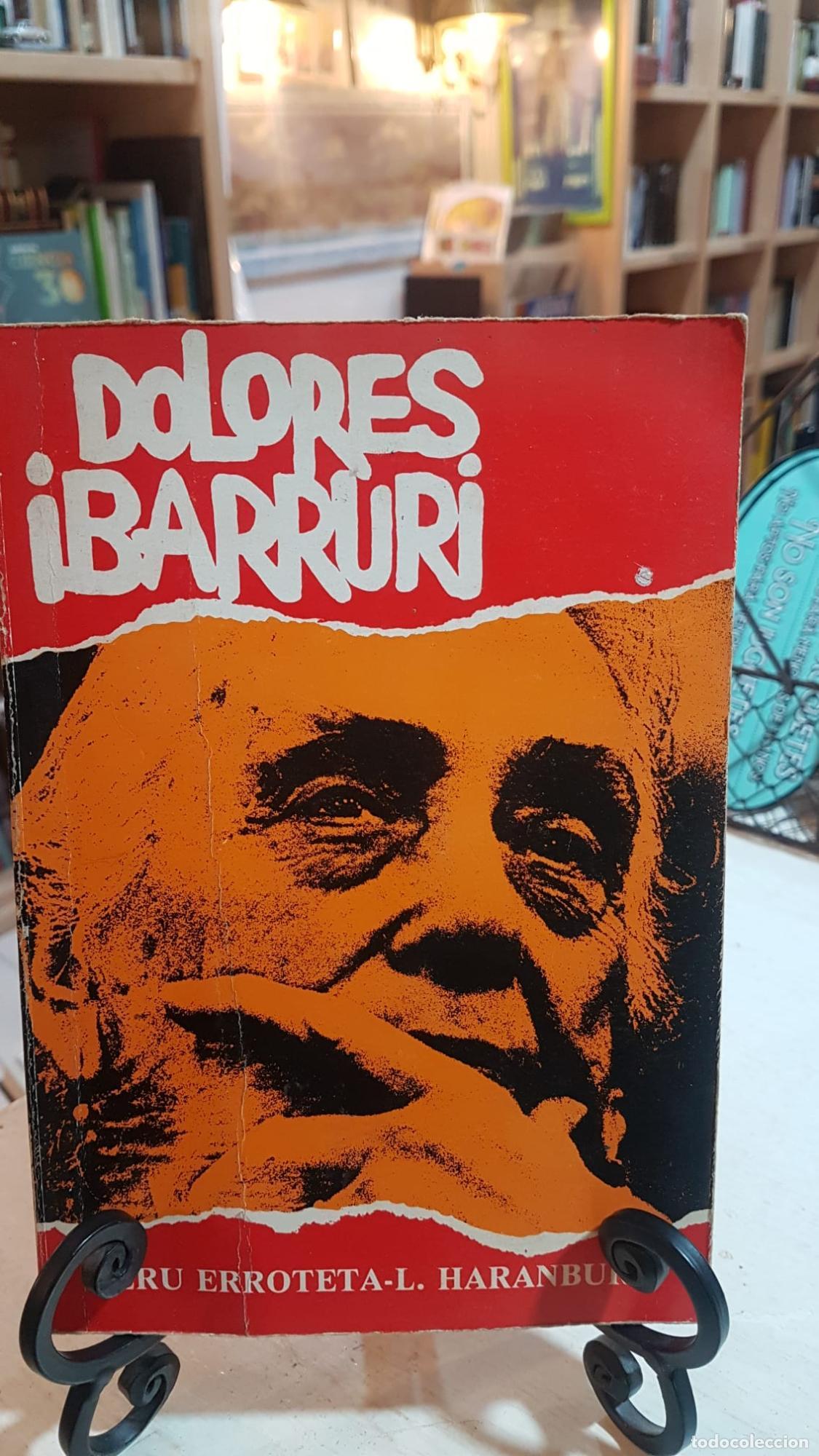 B&uuml;cher: Dolores Ibarruri: Ib&aacute;rruri, Dolores. - Luis Haranburu, Peru Erroteta