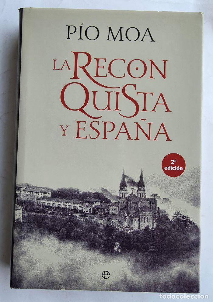 Livres: LA RECONQUISTA Y ESPA&Ntilde;A - Pi?o Moa