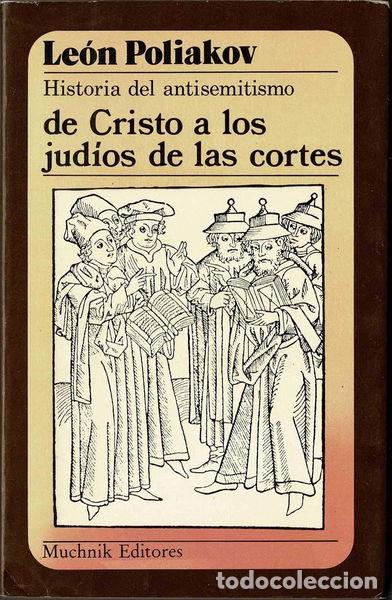 books: Historia del antisemitismo: De Cristo a los jud&iacute;os de las cortes- 9788476690062