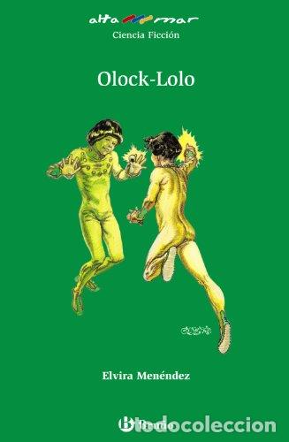 Libros: Olock-Lolo - Elvira Men&eacute;ndez - Foto 1