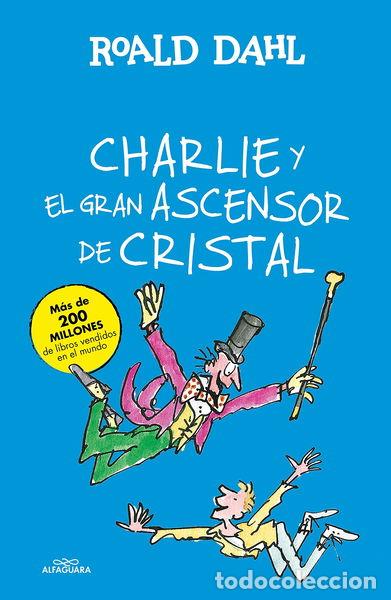 B&uuml;cher: Charlie y el gran ascensor de cristal- 9788420483047