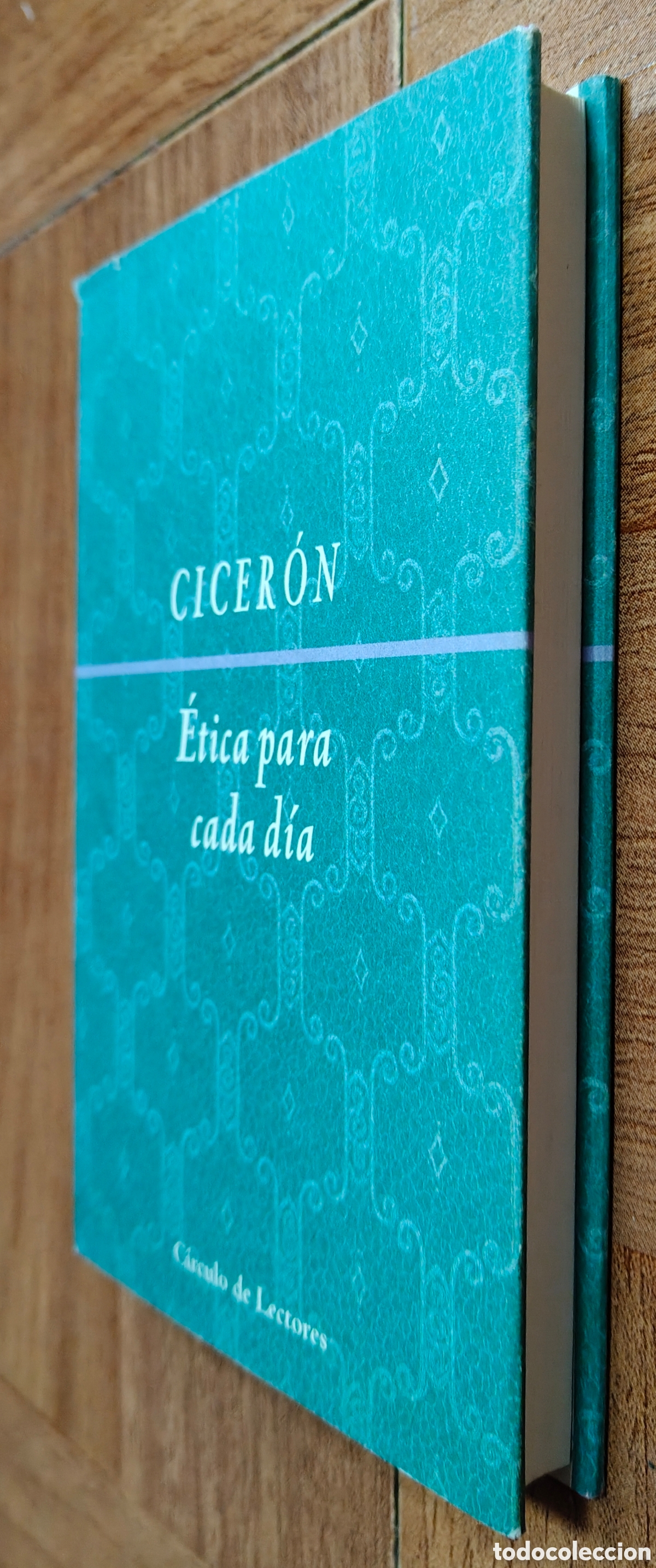 Libros: &Eacute;tica para cada d&iacute;a � C&iacute;rculo de Lectores - Marco Tulio Cicer&oacute;n - Foto 2