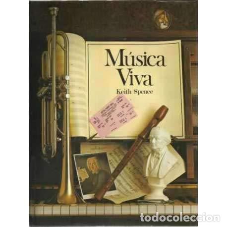 Libros: M&Uacute;SICA VIVA - KEITH SPENCE - Foto 1