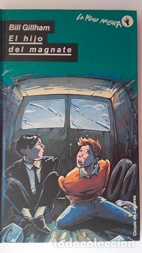 Libros: El Hijo Del Magnate - Bill Gillham - Foto 1