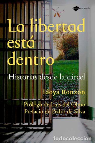 Libros: La libertad est&aacute; dentro- 9788496981607 - Foto 1