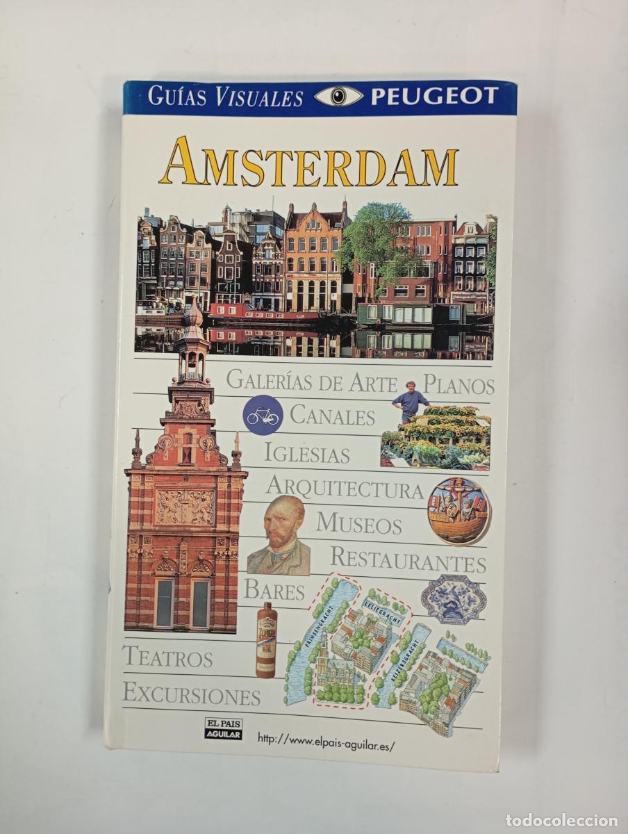 Libros: Amsterdam. Gu&iacute;as visuales Peugeot El Pa&iacute;s Aguilar. - VV.AA. TDK496