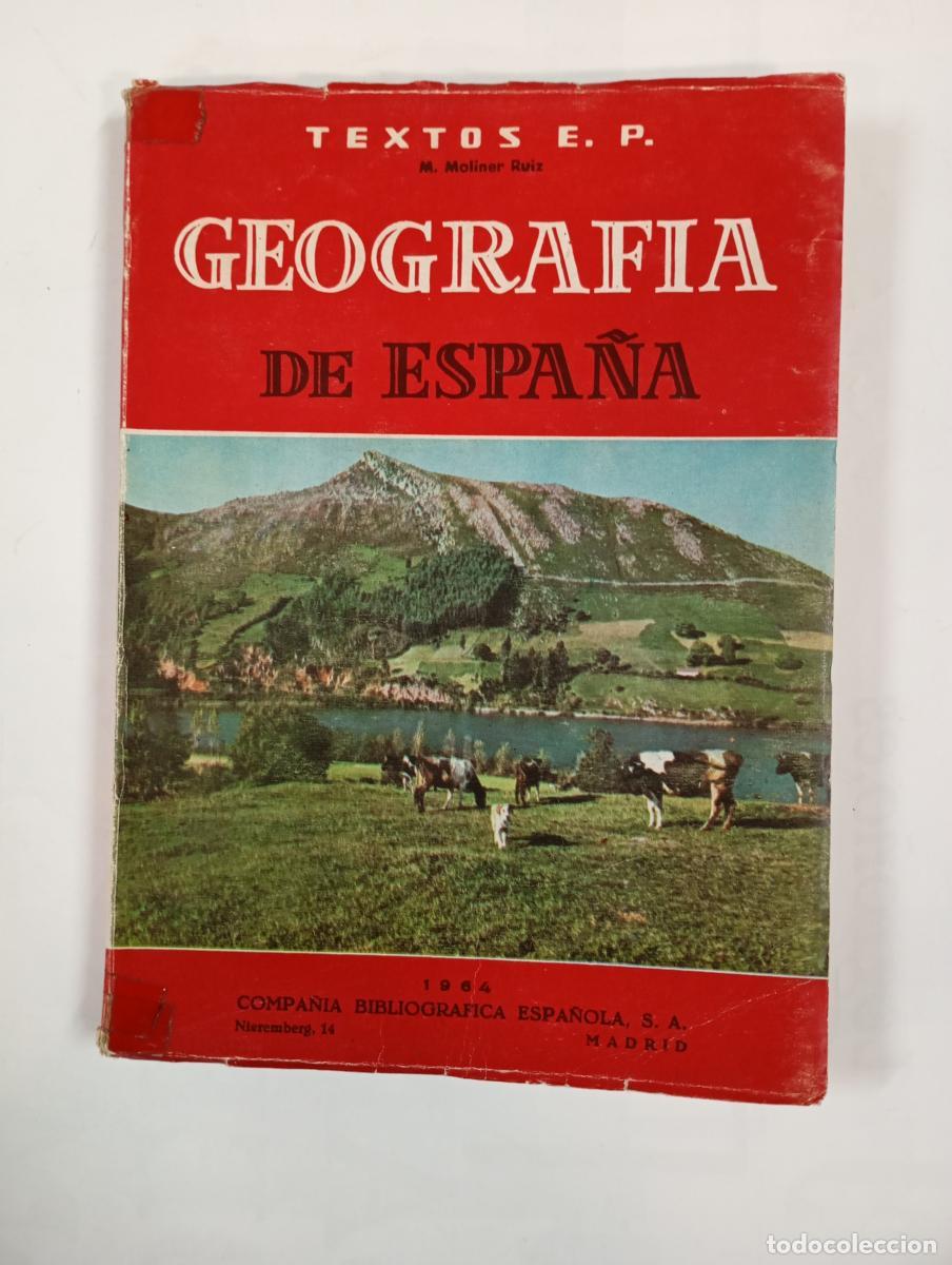 Libri di seconda mano: GEOGRAF&Iacute;A DE ESPA&Ntilde;A. TEXTOS E.P. 1964. PRIMER CURSO. - MATILDE MOLINER RUIZ. TDK498
