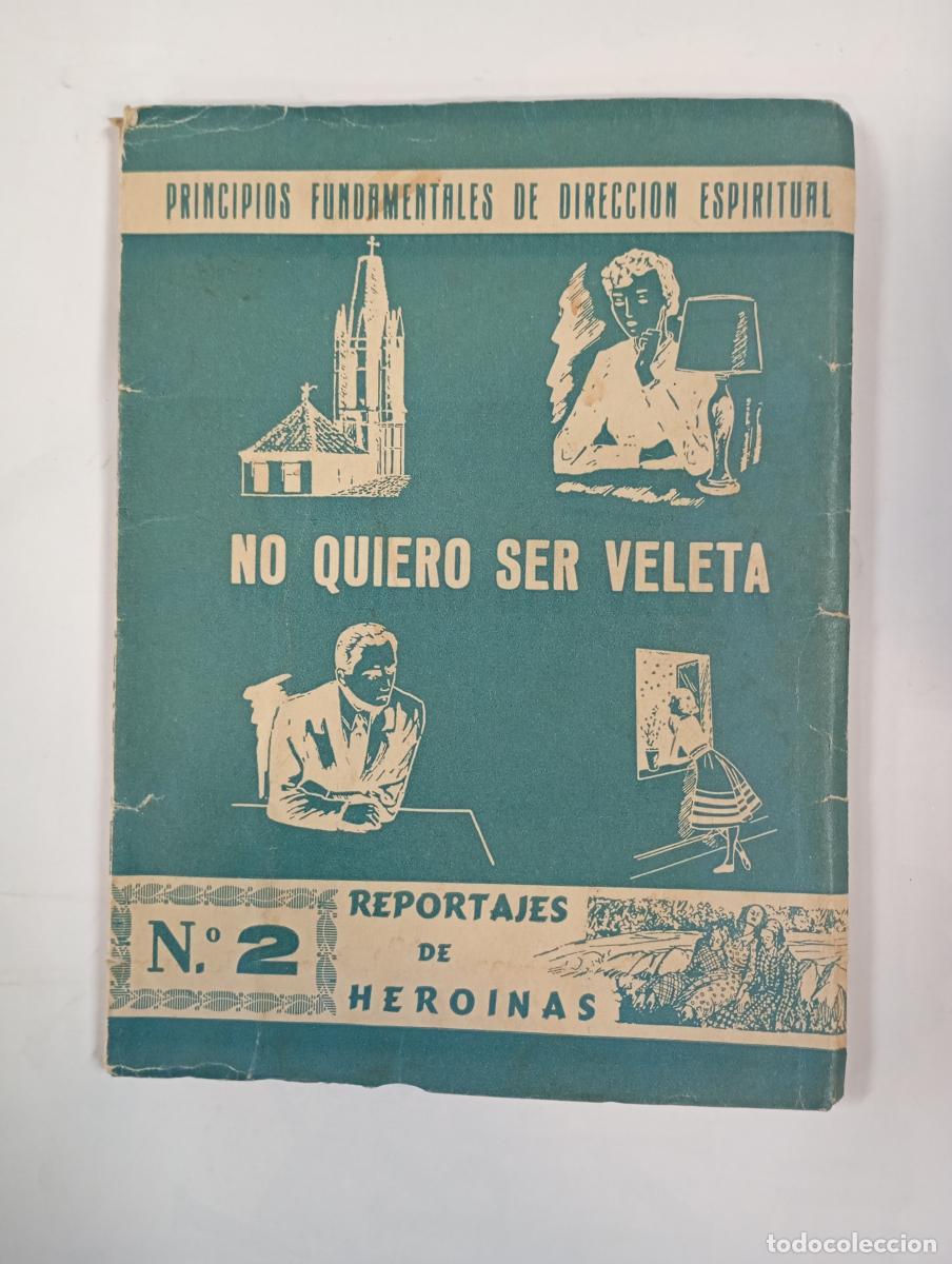 books: NO QUIERO SER VELETA. REPORTAJES DE HEROINAS. N&ordm; 2. - VV.AA. TDK569