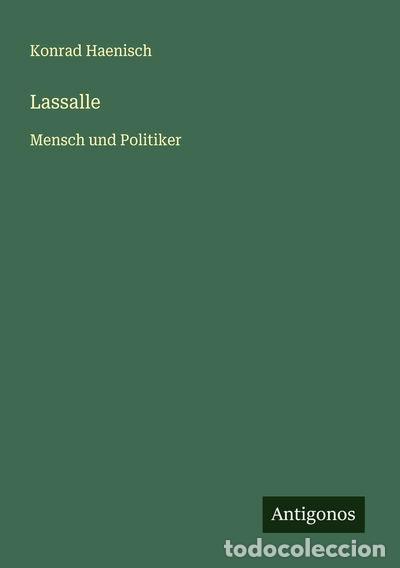 B&uuml;cher: Lassalle: Mensch und Politiker- 9783563409916
