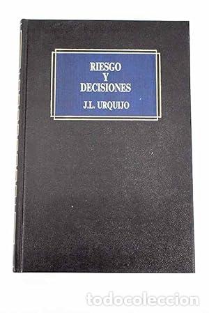 Libros: Riesgo y decisiones - Urquijo, Jos&eacute; Luis - Foto 1
