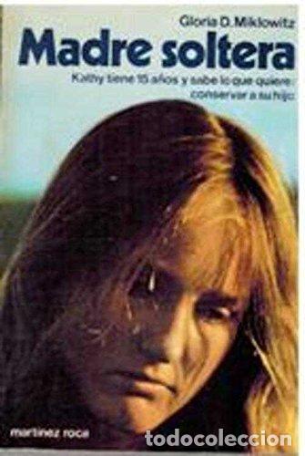 Libros: Madre soltera - Gloria D. Miklowitz - Foto 1