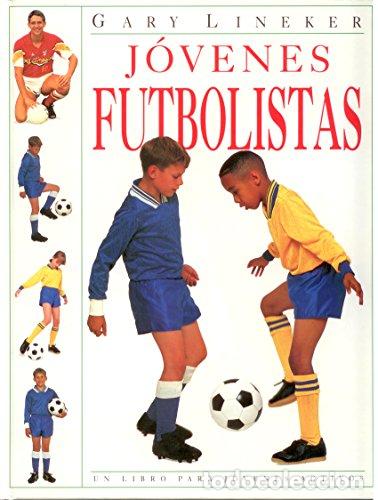 Libri di seconda mano: Jovenes Futbolistas - Gary Lineker