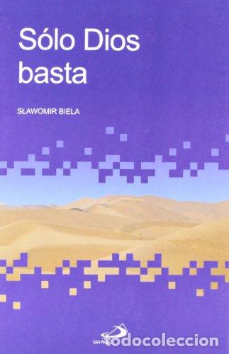Libros: S&oacute;lo Dios Basta - Slawomir Biela - Foto 1