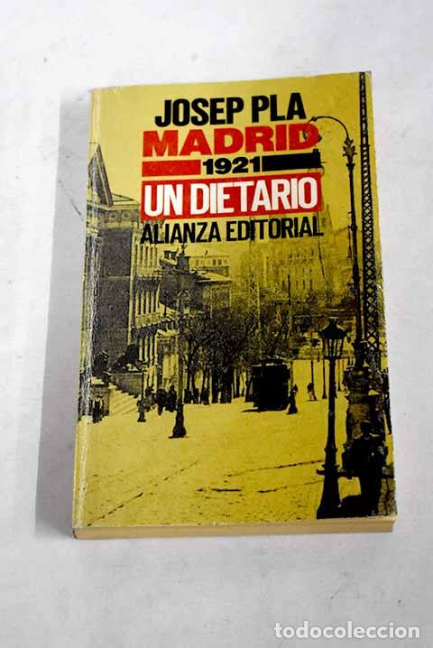 Libros: Madrid, 1921, un dietario.- Pla, Josep