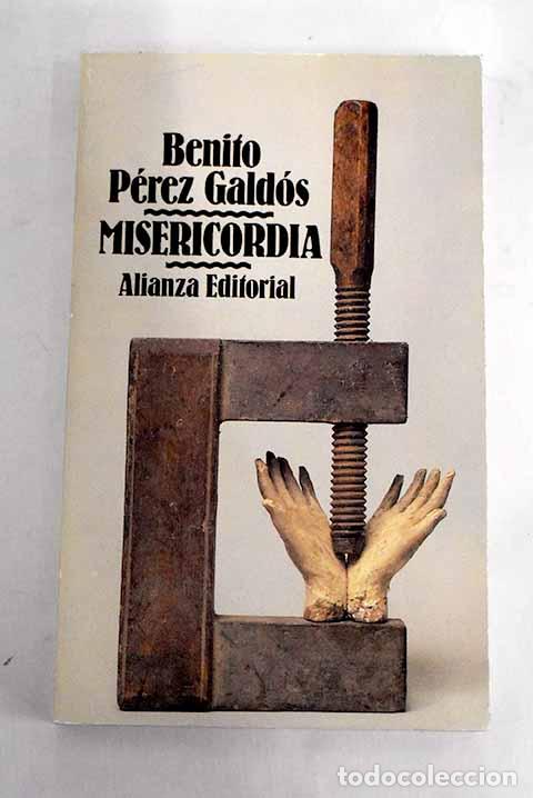 Libros: Misericordia: P&eacute;rez Gald&oacute;s, Benito.- P&eacute;rez Gald&oacute;s, Benito