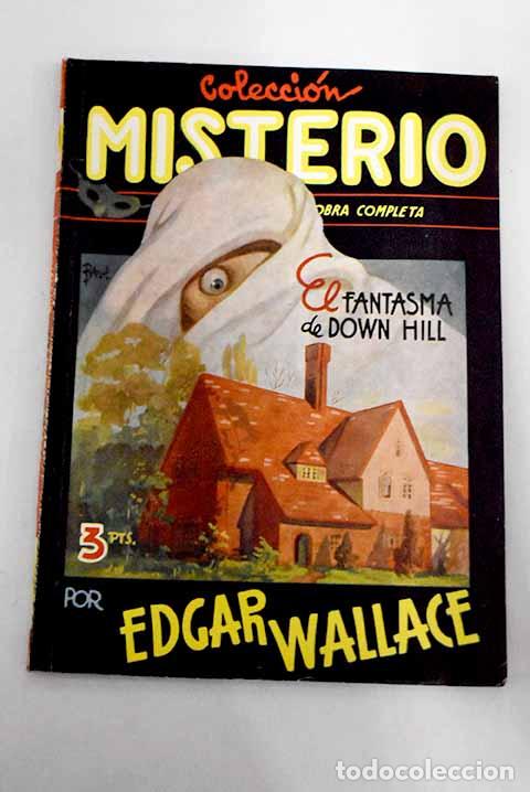 Libros: El fantasma de Down Hill.- Wallace, Edgar