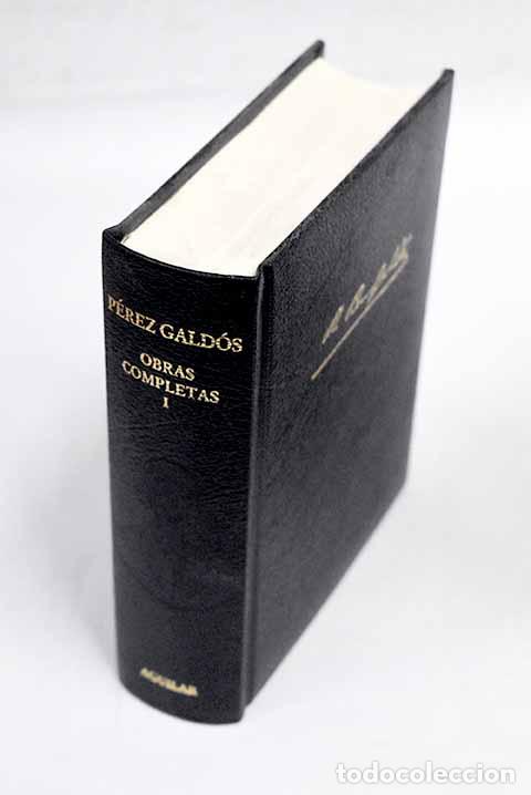 Libros: Obras completas, Tomo I.- P&eacute;rez Gald&oacute;s, Benito