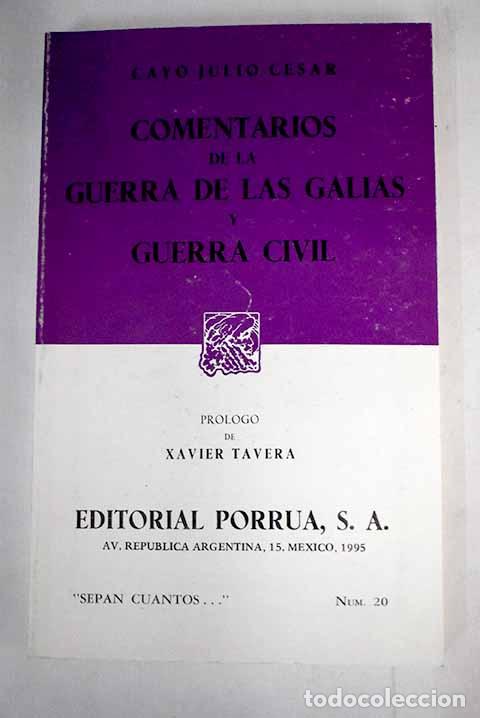 Libros: Comentarios de la guerra de las Galias y guerra civil.- C&eacute;sar, Cayo Julio