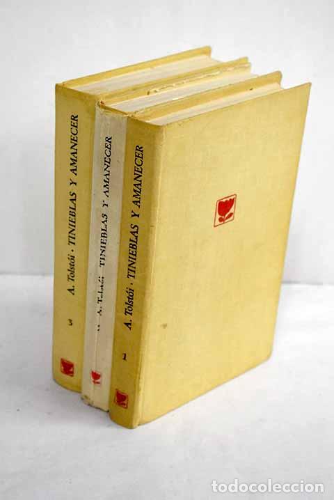 Libros: Tinieblas y amanecer, libro II.- Tolstoi, Aleksei Nikolaevich