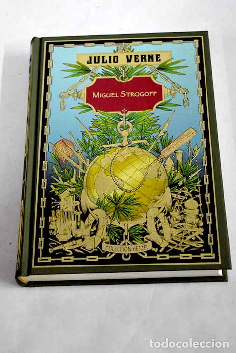 Libros: Miguel Strogoff ; Mosc&uacute;-Irkutsk.- Verne, Julio