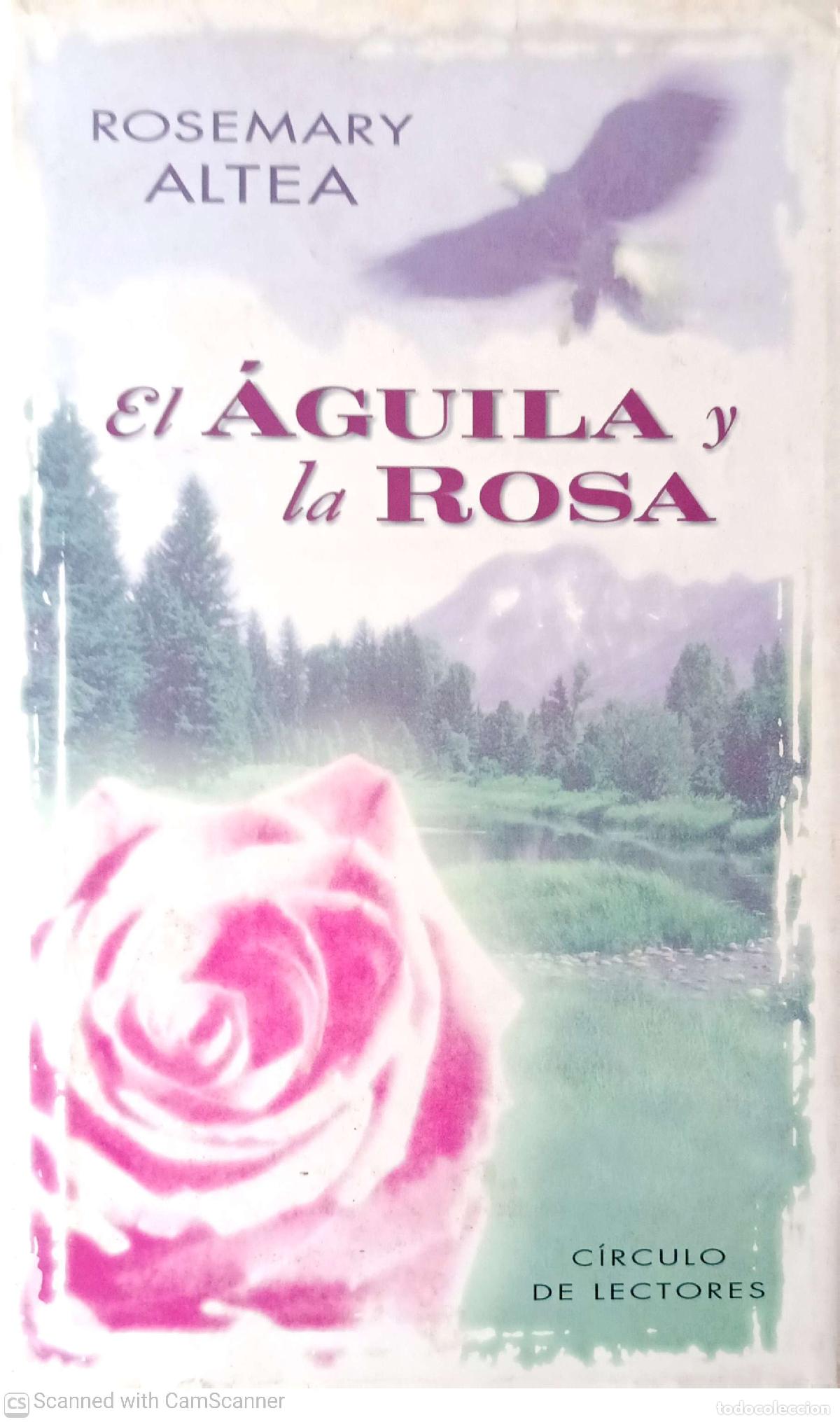 Libros: El &aacute;guila y la Rosa - Rosemary Altea - Foto 1