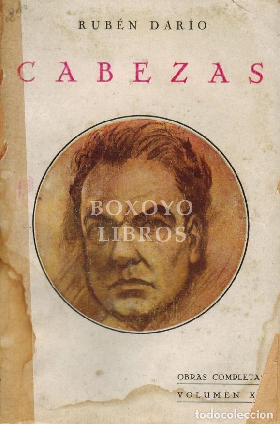 Libros: DAR&Iacute;O, Rub&eacute;n. Cabezas (Pensadores y artistas. Pol&iacute;ticos. Novelas y novelistas)