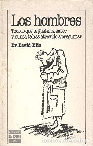 Libros: Los hombres. Todo lo que te gustar&iacute;a saber y nunca te has atrevido a preguntar