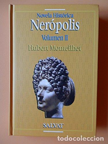 Libros: Ner&oacute;polis (II) - Hubert Monteilhet - Foto 1
