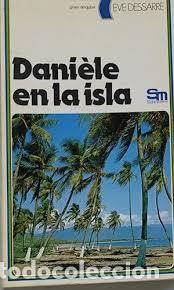 Libros: Dani&egrave;le en la isla - Eve Dessarre - Foto 1
